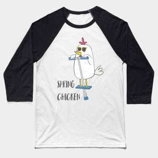 Spring Chicken- Funny Chicken on a pogo stick Baseball T-Shirt